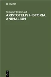 Book cover of Aristotelis Historia Animalium by Immanuel Bekker