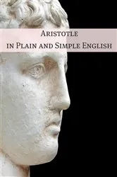 Book cover of Aristotle in Plain and Simple English by Unknown