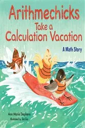 Book cover of Arithmechicks Take a Calculation Vacation by Ann Marie Stephens