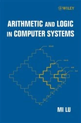 Book cover of Arithmetic and Logic in Computer Systems by Mi Lu