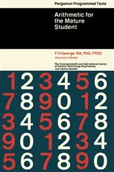 Book cover of Arithmetic for the Mature Student by F. H. George
