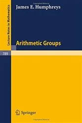 Book cover of Arithmetic Groups by J. E. Humphreys