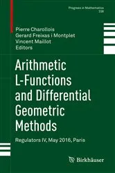 Book cover of Arithmetic L-Functions and Differential Geometric Methods by Pierre Charollois