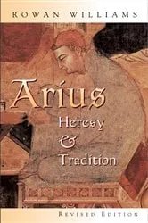 Book cover of Arius by Rowan Williams