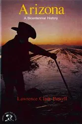 Book cover of Arizona: A Bicentennial History by Lawrence Clark Powell