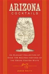 Book cover of Arizona Cocktails by Asonta Benetti