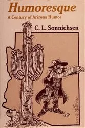 Book cover of Arizona Humoresque by C. L. Sonnichsen