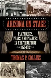 Book cover of Arizona on Stage by Thomas P. Collins