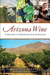 Book cover of Arizona Wine by Christina Barrueta