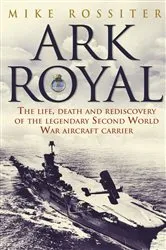 Book cover of Ark Royal by Mike Rossiter
