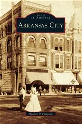 Book cover of Arkansas City by Heather D. Ferguson