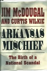 Book cover of Arkansas Mischief by Jim McDougal