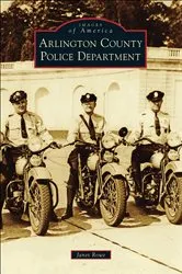Book cover of Arlington County Police Department by Janet Rowe