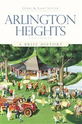 Book cover of Arlington Heights, Illinois by Gerry Souter