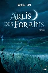Book cover of Arlis des forains by Mélanie Fazi