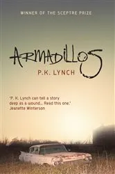 Book cover of Armadillos by P.K. Lynch