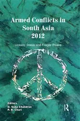 Book cover of Armed Conflicts in South Asia 2012 by D. Suba Chandran