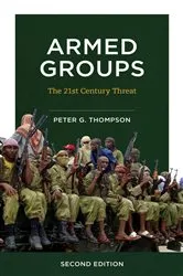 Book cover of Armed Groups (2nd ed.) by Peter G. Thompson