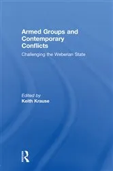 Book cover of Armed Groups and Contemporary Conflicts by Keith Krause