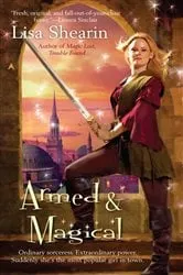 Book cover of Armed & Magical by Lisa Shearin