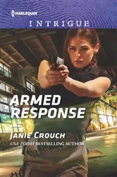 Book cover of Armed Response by Janie Crouch