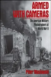 Book cover of Armed With Cameras by Peter Maslowski