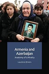 Book cover of Armenia and Azerbaijan by Laurence Broers