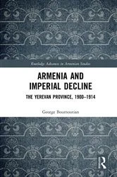 Book cover of Armenia and Imperial Decline by George Bournoutian