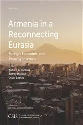 Book cover of Armenia in a Reconnecting Eurasia by Andrew C. Kuchins