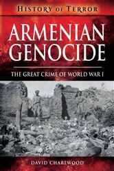 Book cover of Armenian Genocide by David Charlwood