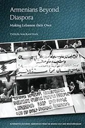 Book cover of Armenians Beyond Diaspora by Tsolin Nalbantian