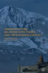 Book cover of Armenia's Future, Relations with Turkey, and the Karabagh Conflict by Levon Ter-Petrossian