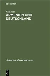Book cover of Armenien und Deutschland by Karl Roth