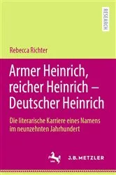 Book cover of Armer Heinrich, reicher Heinrich - Deutscher Heinrich by Rebecca Richter