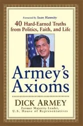 Book cover of Armey's Axioms by Dick Armey