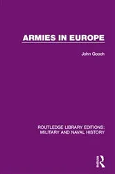 Book cover of Armies in Europe by John Gooch