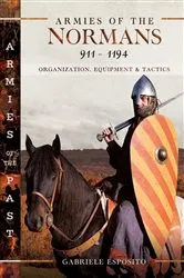 Book cover of Armies of the Normans 911–1194 by Gabriele Esposito