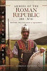 Book cover of Armies of the Roman Republic 264–30 BC by Gabriele Esposito