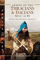Book cover of Armies of the Thracians & Dacians, 500 BC–AD 150 by Gabriele Esposito