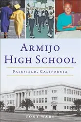 Book cover of Armijo High School by Tony Wade