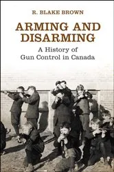Book cover of Arming and Disarming by R. Blake Brown