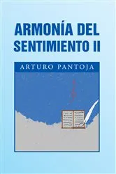 Book cover of Armonia Del Sentimiento Ii by Arturo Pantoja