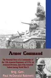 Book cover of Armor Command: The Personal Story of a Commander of the 13th Armored Regiment by Unknown