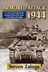 Book cover of Armored Attack 1944 by Steven Zaloga