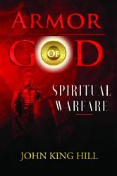 Book cover of ARMORS OF GOD by JOHN KING HILL