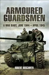 Book cover of Armoured Guardsman by Robert Boscowan