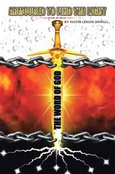 Book cover of Armoured To Find The Light by Pastor Lerone Dinnall
