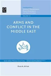 Book cover of Arms and Conflict in the Middle East by Riad A. Attar
