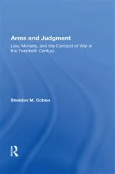 Book cover of Arms And Judgment by Sheldon M. Cohen