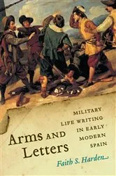 Book cover of Arms and Letters by Faith S. Harden